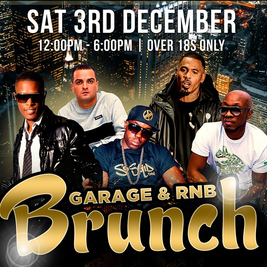 Garage & RnB Brunch with Harvey & Romeo & DJ Luck & MC Neat