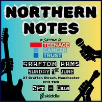 Northern Notes - A gig for Teenage Cancer Trust at Grafton Arms
