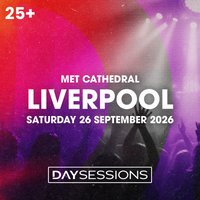 DAY SESSIONS - Liverpool - September 2026