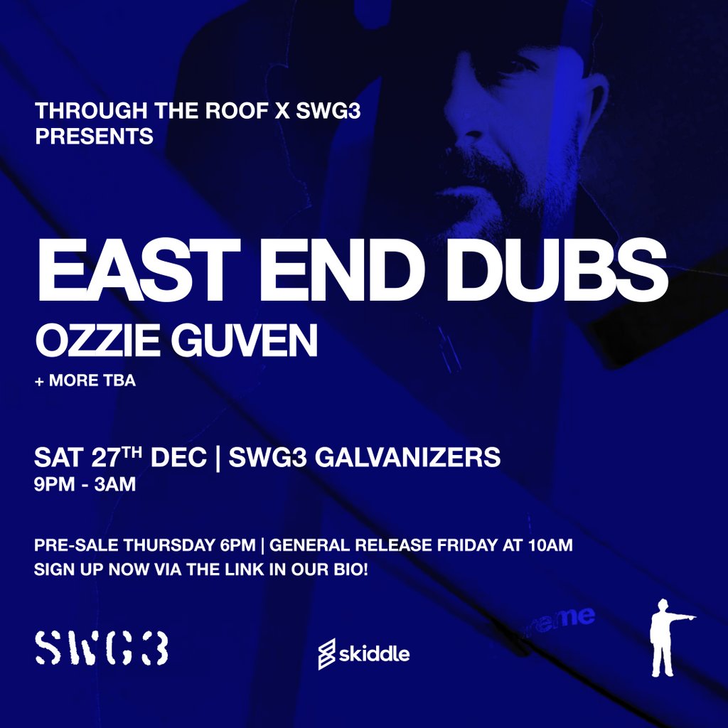Through The Roof X SWG3 presents East End Dubs event