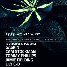 We Are WHSE Presents: Gaskin, Cam Stockman + More