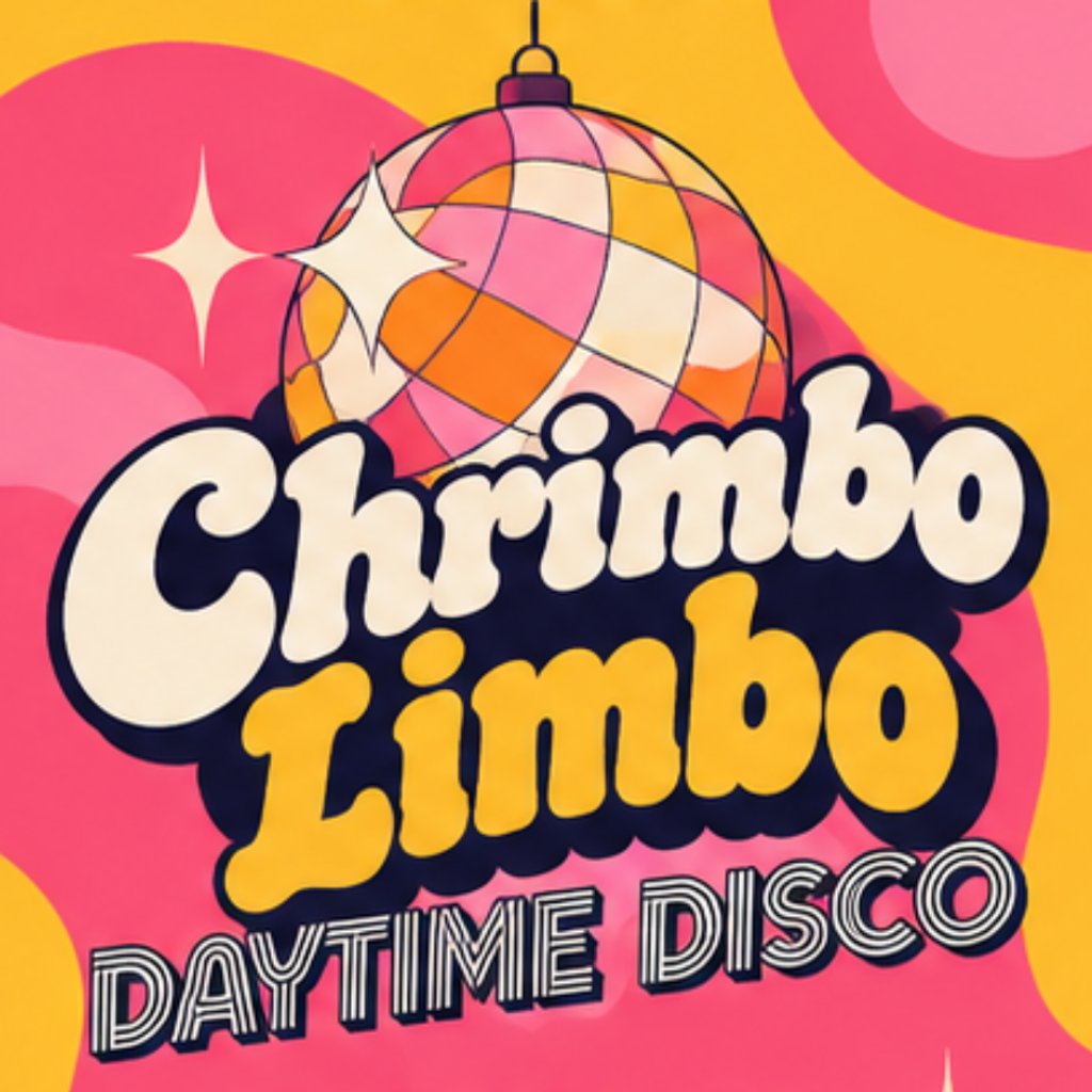 Chrimbo Limbo - Daytime Disco!