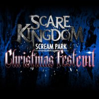 Christmas FestEVIL at Scare Kingdom Scream Park at Scare Kingdom Scream Park