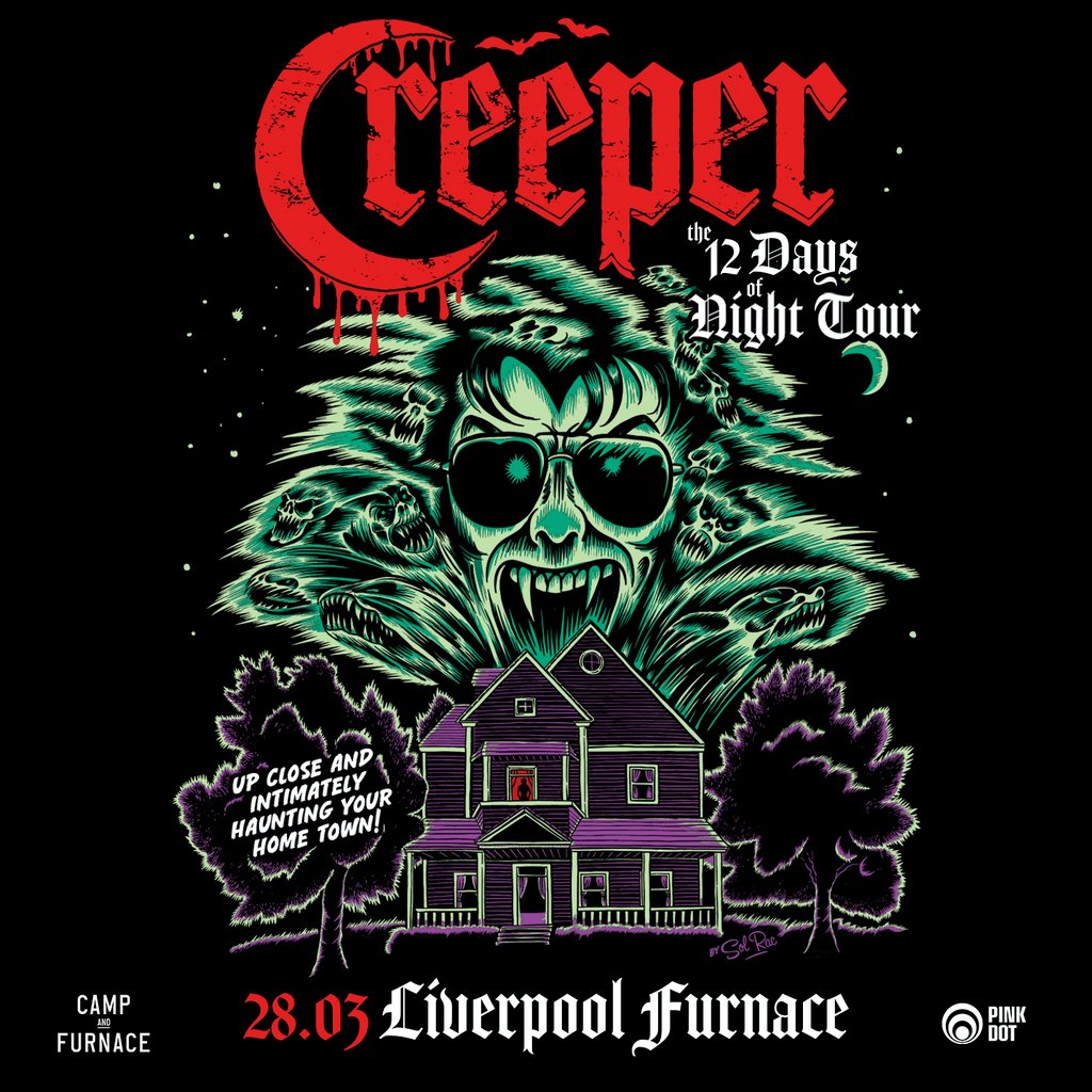CREEPER Liverpool Camp And Furnace Liverpool Thu 28th March 2024