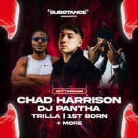 Substance Nottingham w/ Chad Harrison, DJ Pantha, Trilla & More at Stealth