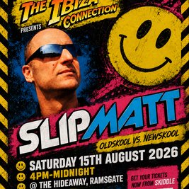 The Ibiza Connection presents DJ SLIPMATT