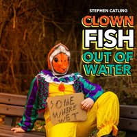 Stephen Catling: clown fish out of water