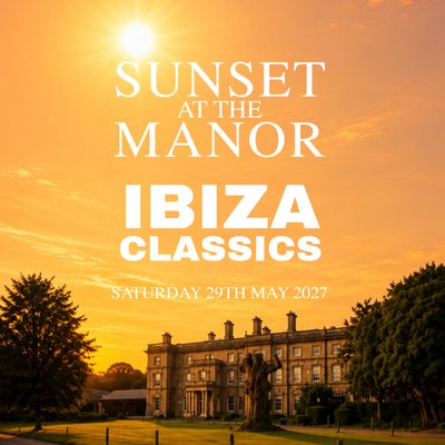 Sunset At The Manor | Ibiza Classics BBQ | Kent