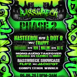Basswreck Phase 2