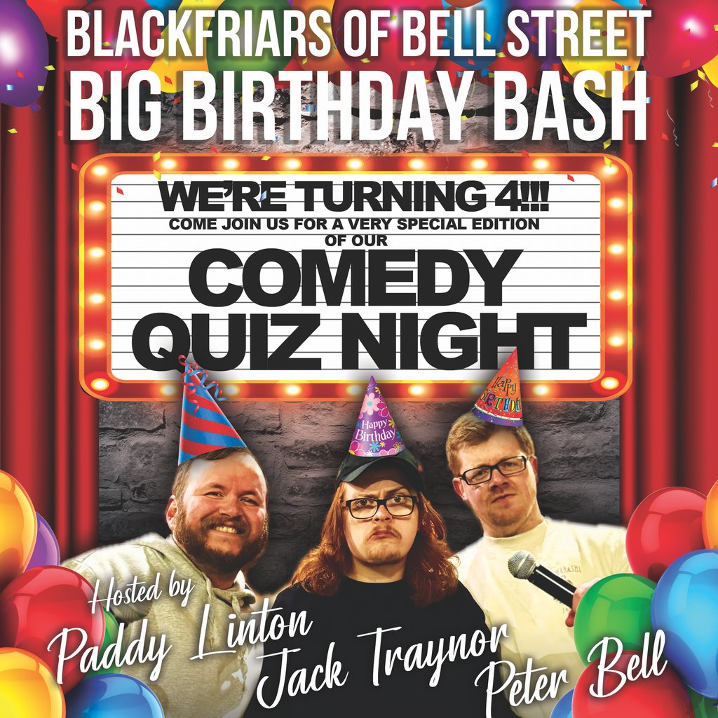 Blackfriars 4. Yaş Günü Özel Komedi Quiz Gecesi!