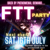 FTT - F*ck the Tories party at The Oldy Club