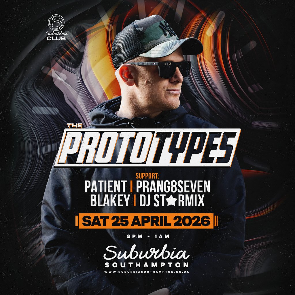 Suburbioa Suburbia Presents: The Prototypes Extended Set | Southampton · 25 Apr ...