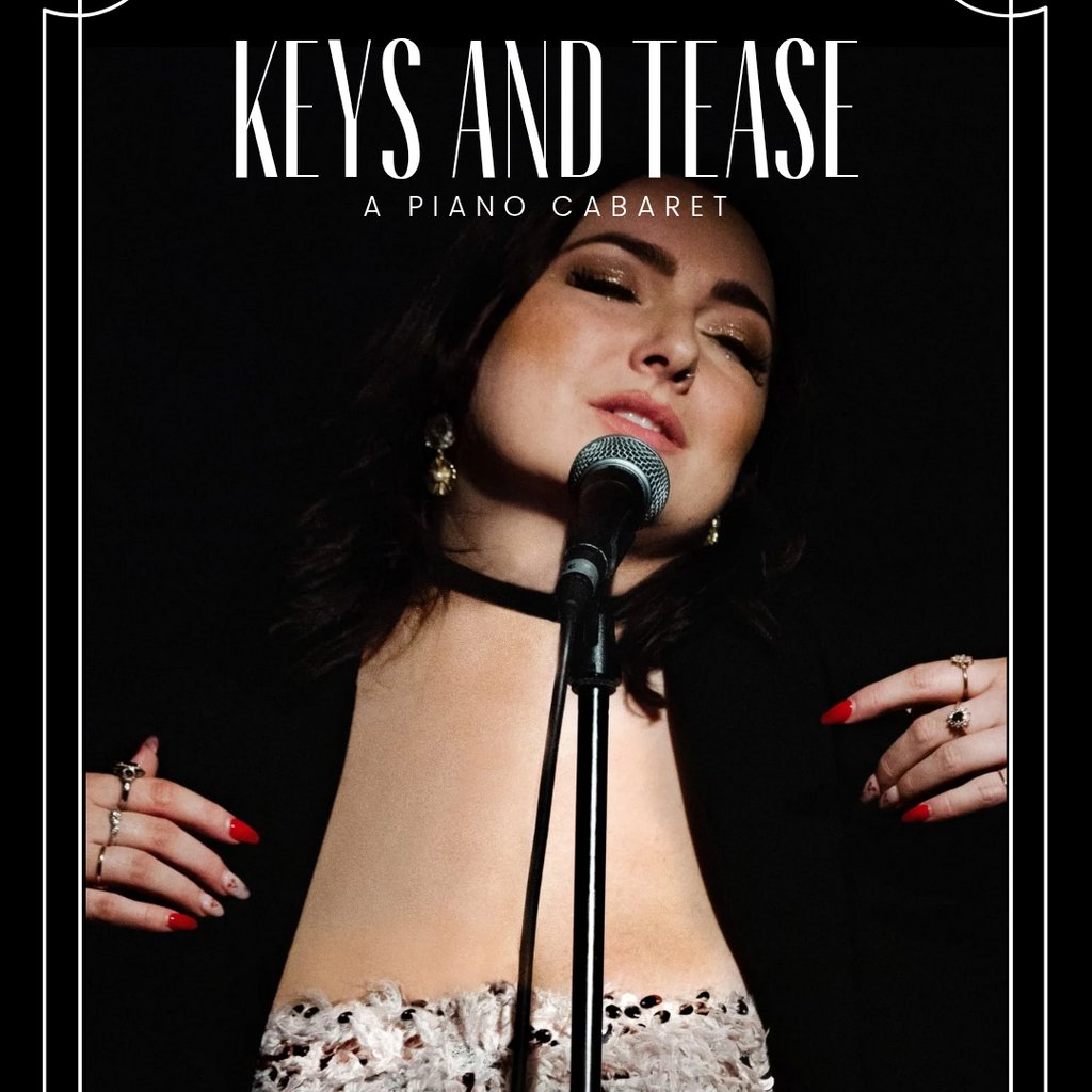 Keys and Tease: A Piano Cabaret