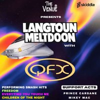 LangToun Meltdoon x QFX at The Venue Kirkcaldy
