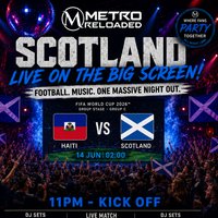 Scotland Live On The Big Screen | Metro Reloaded|DJ Party Night