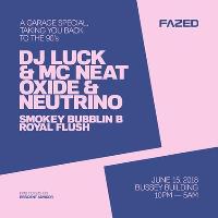 Fazed Garage Special: DJ Luck and MC Neat, Oxide and Neutrino at CLF Art Cafe