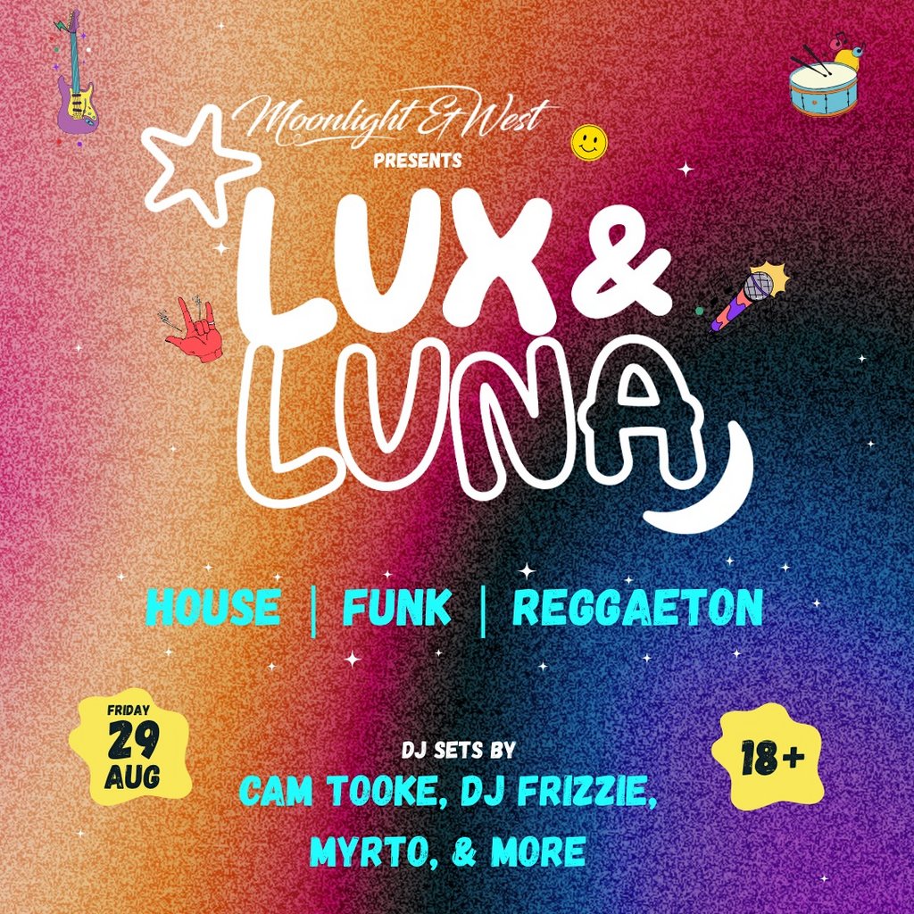 Lux & Luna - House, Funk and Reggaeton Night in Shoreditch