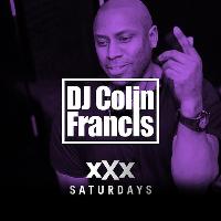 Triple X Saturdays w/ DJ Colin Francis