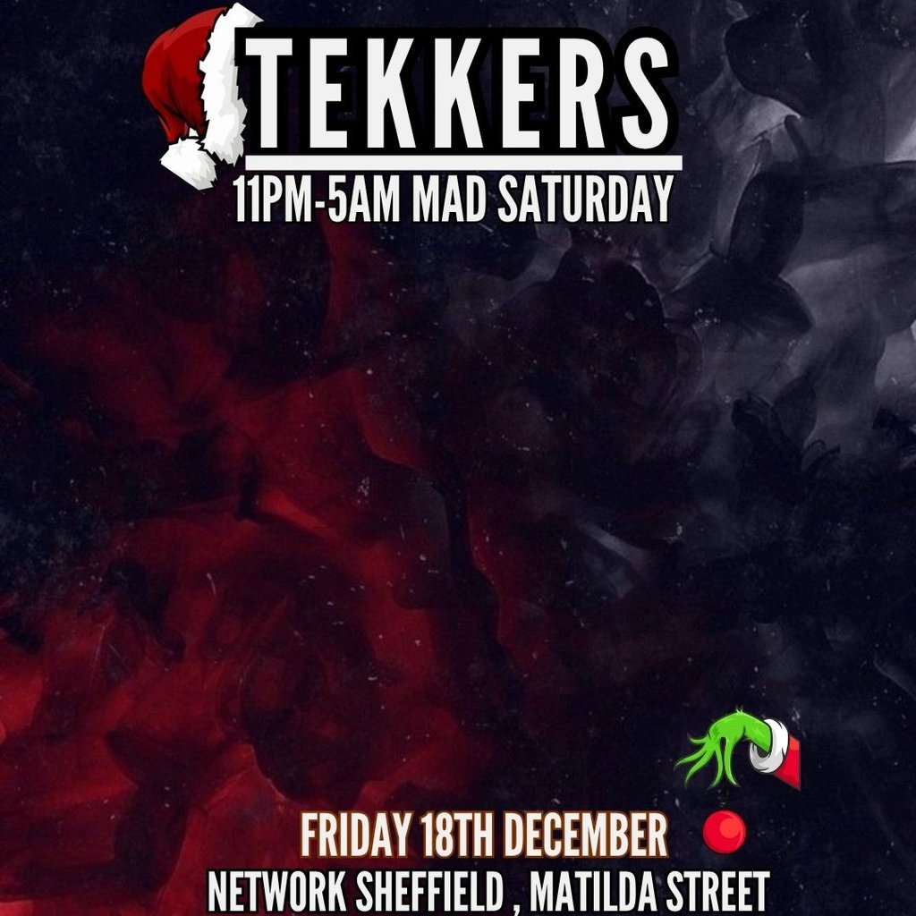 TEKKERS Mad Friday Special Friday 18th December