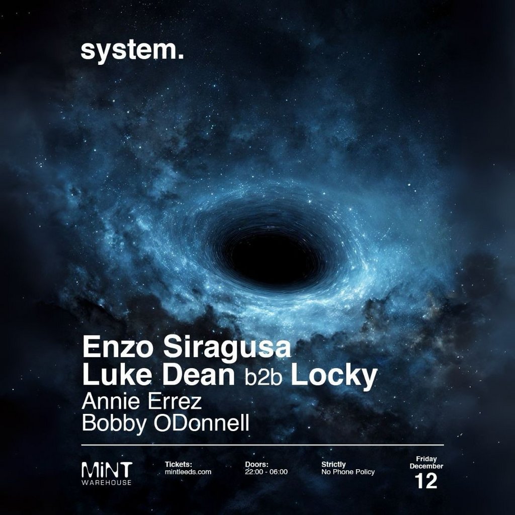 system. presents Enzo Siragusa, Luke Dean b2b Locky event
