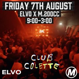 ELVO x M @ Club Colette