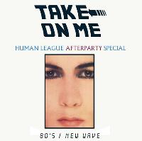 Human League Manchester Afterparty with Take On Me Club Night at The Zombie Shack