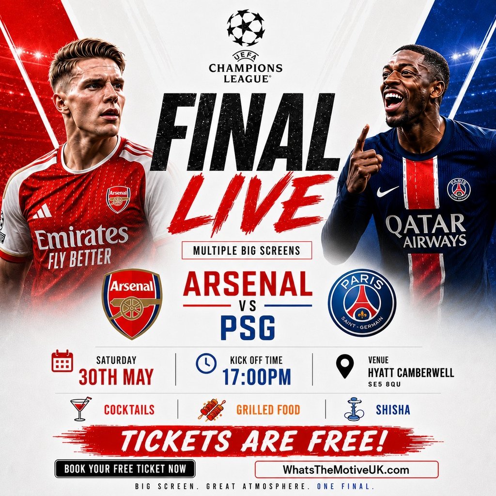 Arsenal v PSG - Champions League Final - SOUTH LONDON LIVE WATCH