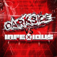 Darkside x InfeXious - Act of Rage and more tba at Classic Grand.