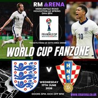 World Cup Fanzone: England V Croatia 17th June 2026 at The Rainton Arena