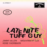 Late Nite Tuff Guy at 24 Kitchen Street