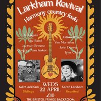 Larkham Revival at the Bristol Fringe. at The Bristol Fringe