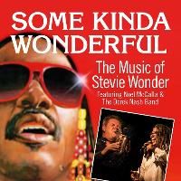 Some Kinda Wonderful. Stevie Wonder Tribute Night
