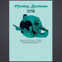 Monkey Business 2018 (Aziz, Goldfinger & DJ Vin Dakoo)