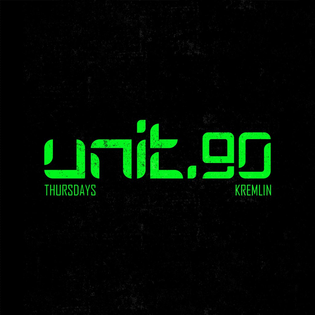 [ Unit.90 - Freshers Week - Every Thursday at Kremlin ]