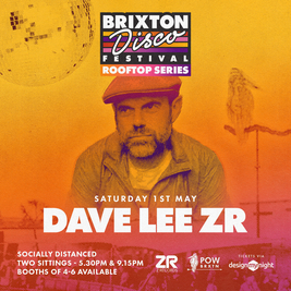 Brixton Disco Festival: Rooftop Series with Dave Lee ZR