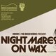The Brickworks x Mimm: NIGHTMARES ON WAX Event Title Pic
