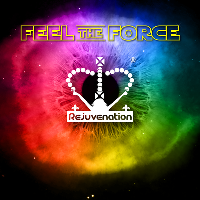 Rejuvenation - Feel The Force Rave at Beaver Works