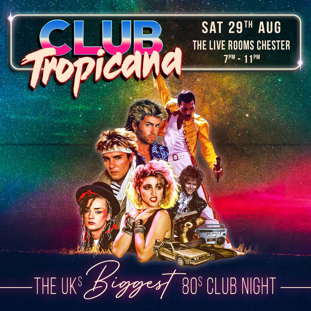 Club Tropicana - The UK's Biggest 80s Night | Chester Image