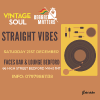 Vintage Soul & Reggae Matters Presents - Straight Vibes at FACES BAR And LOUNGE