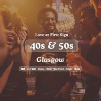 40s &amp; 50s Singles Night @ The Noble Glasgow|Love at First Sign