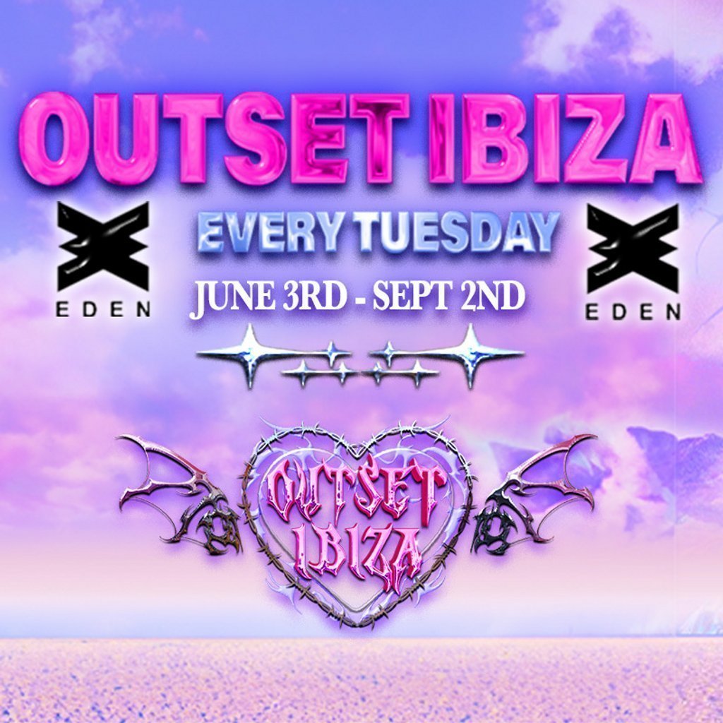 Outset at Eden Ibiza w/ Restricted , KX CHR, DATSKO + more