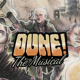 Dune! The Musical