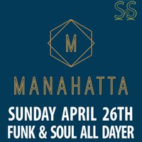 Stush & Stylish manahatta funk & soul all dayer reunion party at Manahatta Nottingham