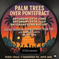 Palm Trees Over Pontefract at The Robin Hood