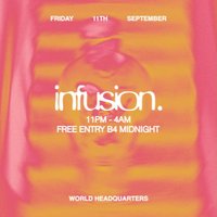 Infusion - Free Residents Party at World Headquarters