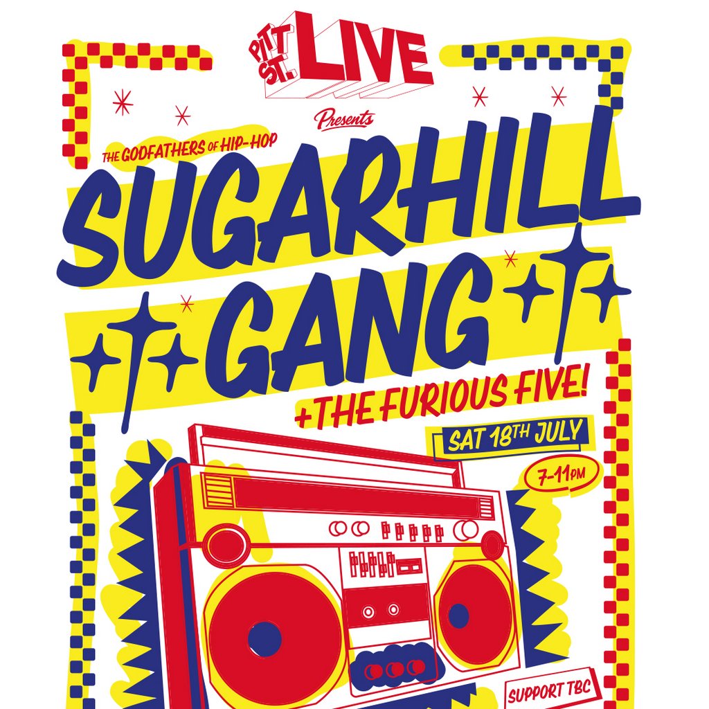 Pitt st. Live Presents: SUGARHILL GANG & THE FURIOUS FIVE