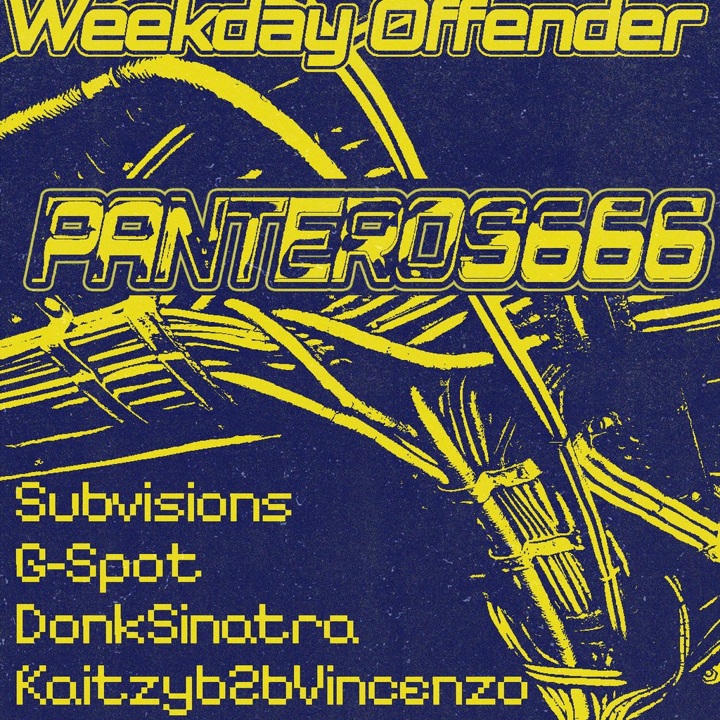 Weekday Offender Presents: Panteros666