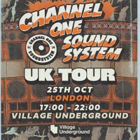 Channel One Sound System UK Tour: London