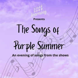 Stagedoor Learning | The Songs Of Purple Summer