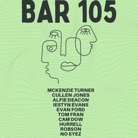 Valley Collective & Let Loose presents: Bar105 13/11/26 at Bar105